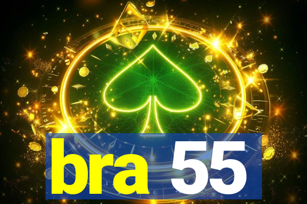 bra 55